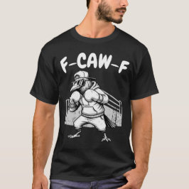 Camiseta F-CAW-F Boxin Raven - Crow de Luz Engraçado