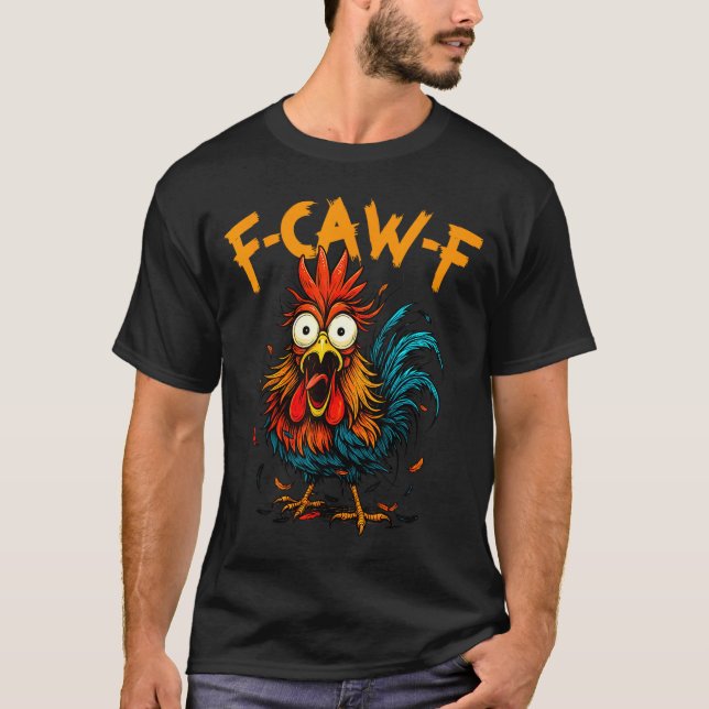Camiseta F-caw-f Chicken Fcawf Rooster Coffee Funny Office  (Frente)