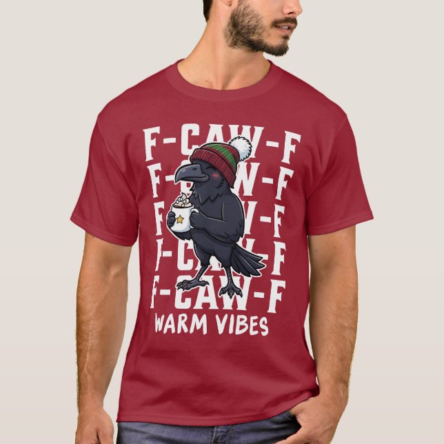 Camiseta F-Caw-F Christmas Warm Vibes Crow (Frente)