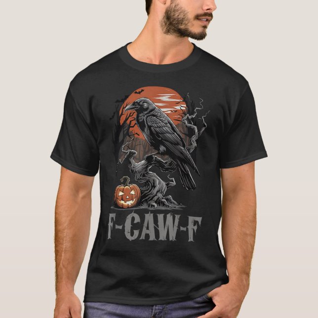 Camiseta F-caw-f Engraçado Raven Gothic Crow Black Bird Hal (Frente)