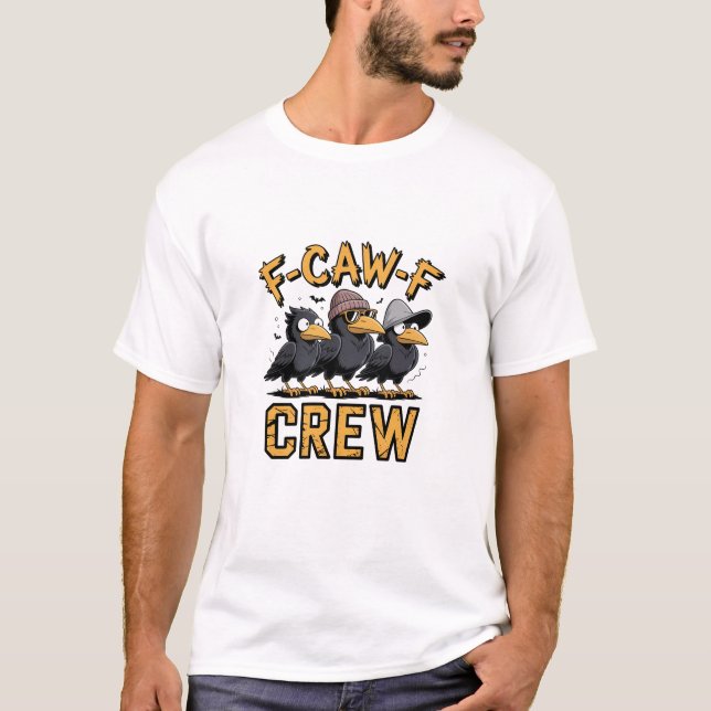 Camiseta F-Caw-F Equipamento De Cascos Engraçado (Frente)