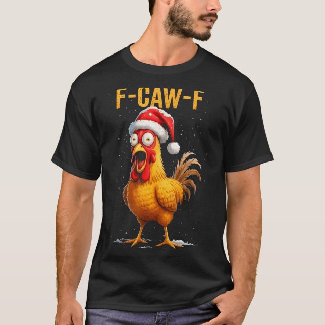 Camiseta F-caw-f Funny Chicken Humor Meme Christmas Men Wom (Frente)