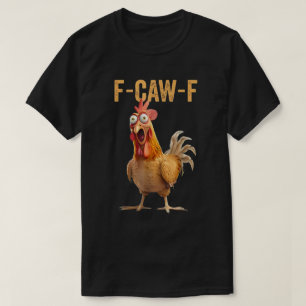 Camiseta F-Caw-F Galinha-Memória Engraçado