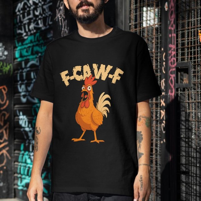 Camiseta F-CAW-F! Galo Engraçado Chocado Frango (#ScreamingChicken, #ChickenMeme, #CartoonArt, #PoultryLife, #FarmLife)