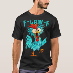 Camiseta F-caw-f Galo Engraçado Frango Fazenda Animal Humor
