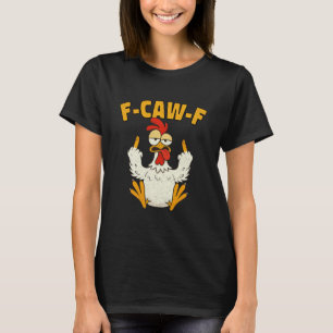 Camiseta F Caw F Galo Pássaro Engraçado Fcawf Domador de Ga