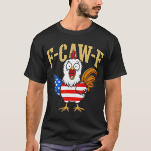 Camiseta F-caw-f Humor Engraçado de Frango Citação Bandeira