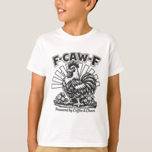 Camiseta F-caw-f Poderoso Café e Caos Humor do Galo