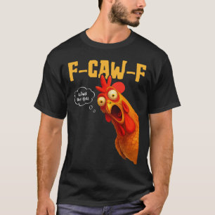 Camiseta F-caw-f Que O-heli Corvo Preto Passaro Frango