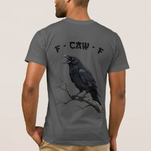 Camiseta F-CAW-F Raven Crow Engraçada Arte de Pássaros Góti