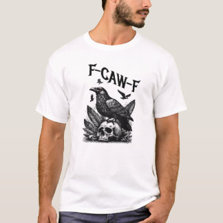 Camiseta F-CAW-F - Raven Gótico com Humor Escuro Memorial d