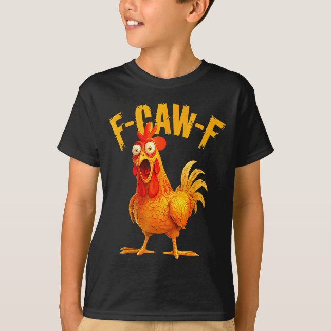 Camiseta F Caw F Rooster Funny Bird Fcawf Chicken Whisperer (Frente)