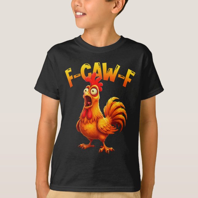 Camiseta F Caw F Rooster Funny Bird Fcawf Chicken Whisperer (Frente)