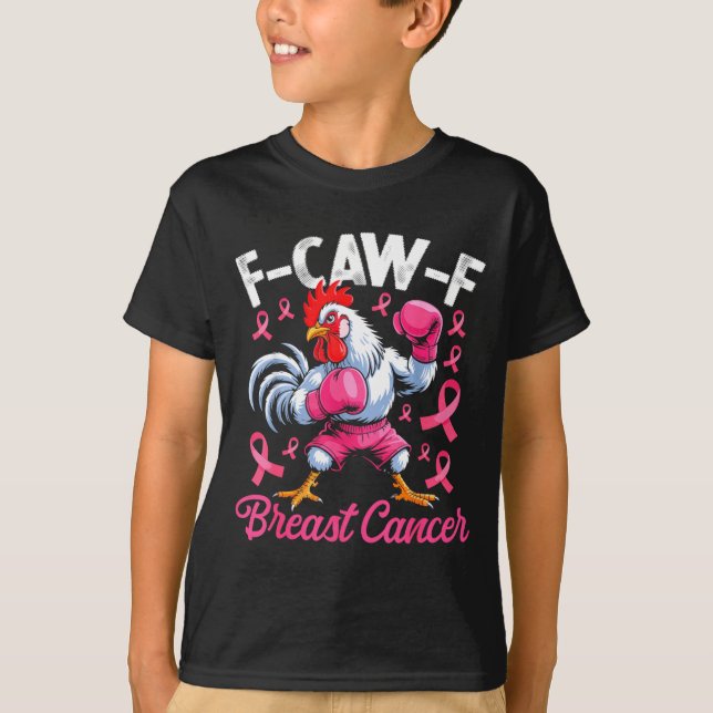 Camiseta F Caw F Rooster Meme Chicken Humor Breast Cancer A (Frente)
