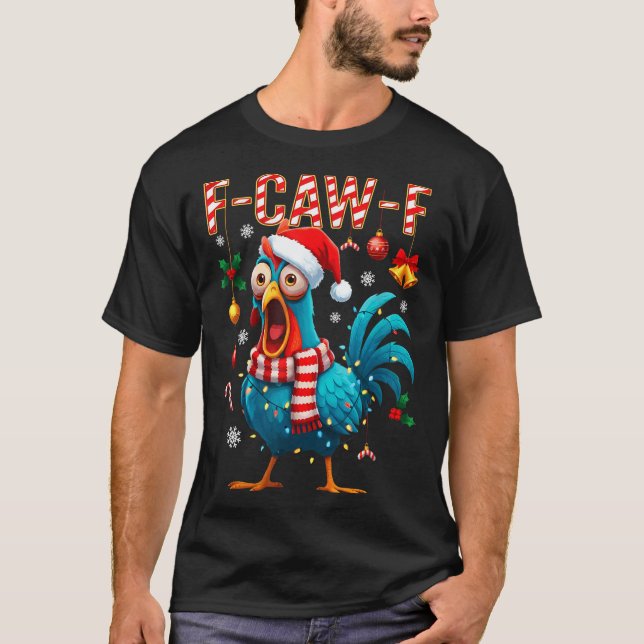 Camiseta F-caw-f Rooster Meme Funny Chicken Fcawk Christmas (Frente)