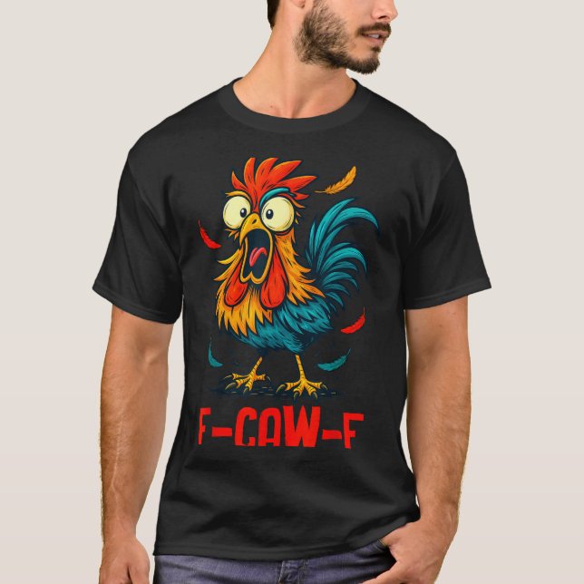 Camiseta F-caw-f Rooster Meme Funny Chicken Humor Joke Fcaw (Frente)