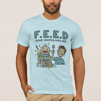 Camiseta F.E.E.D sempre esvaziando todos os pratos