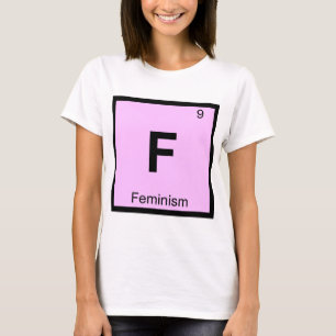 Camiseta F - Feminismo Filosofia Símbolo Química