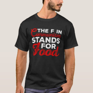 Camiseta f no comunismo significa comida Sarcástico 1