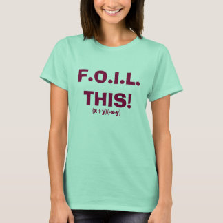 Camiseta F.O.I.L. ESTE!, (x+y)(-x-y)