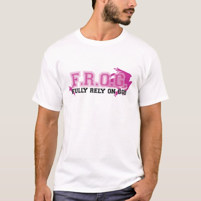 Camiseta F.R.O.G. - Confie inteiramente no deus (o rosa) (Frente)