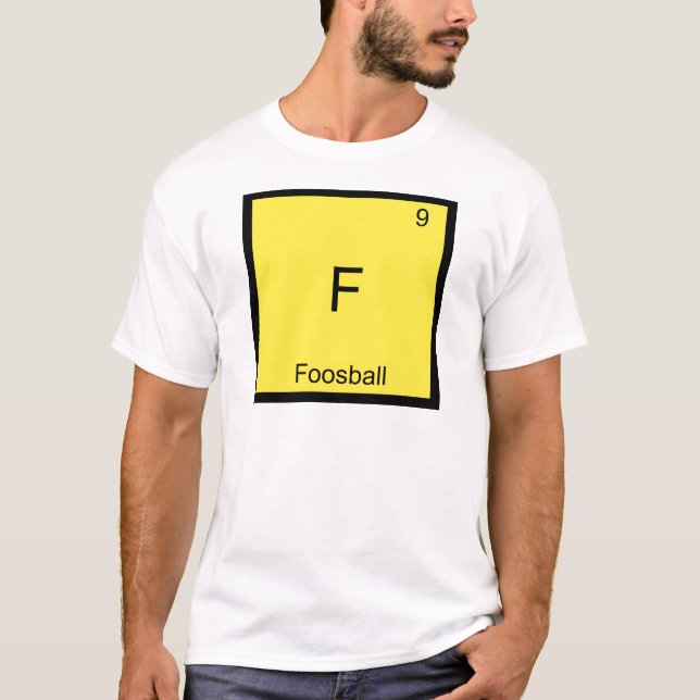 Camiseta F - Símbolo de Elemento Químico Funny Foosball Tee (Frente)