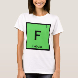 Camiseta F - Teoria de Filme Fábulas Tabela Periódica Quími