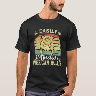 Camiseta Fã de Bully XL Pitbull Facilmente Distraído Por Am
