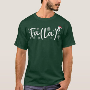 Camiseta Fa La 8 Math Teacher Christmas Fa La Pajama