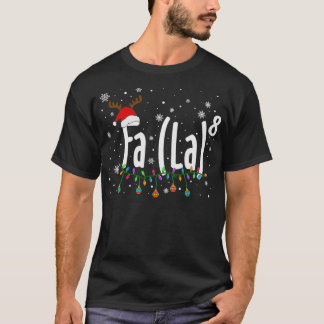 Camiseta FA (LA)8 Papais noeis de Natal Engraçados Fa La Ma
