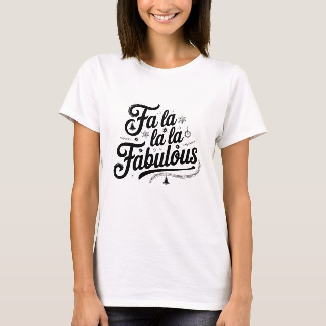 Camiseta Fa La La Fabulous (Frente)