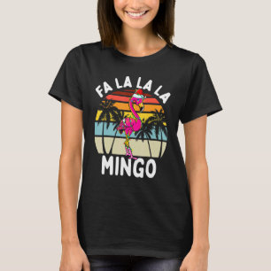 Camiseta Fa La La La Mingo Christmas Flamingo Palm Tro