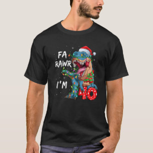 Camiseta Fa Rawr, 40 anos, tenho 40 aniversário de 40 anos