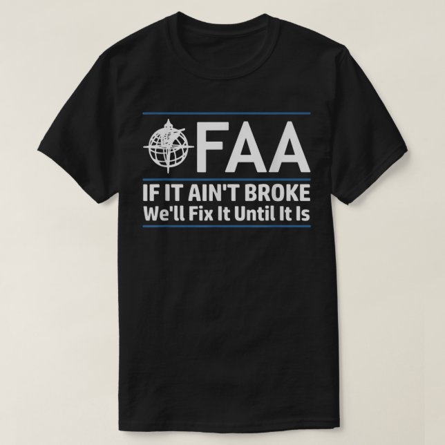 Camiseta FAA Federal Aviation Authority Shirt Funny Conserv (Frente do Design)