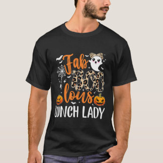Camiseta Fab Boo Lous Lunch Lady Team Professora Halloween 