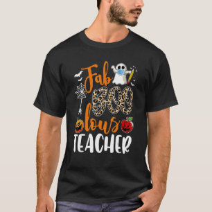 Camiseta Fab Boo Lous Teacher Boo Ghost Halloween Horror
