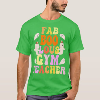Camiseta Fabooloso GYM TEACHER Figurume Este É O Meu "Spook