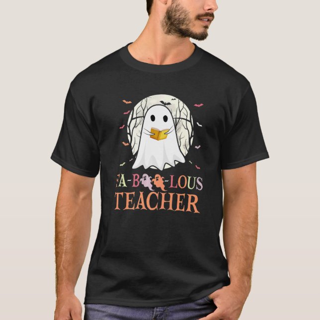 Camiseta Faboolous Teacher Ghost Halloween Costume Men Wome (Frente)