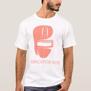 Camiseta Fabricador Não É Um Mágico Presente Divertido Para