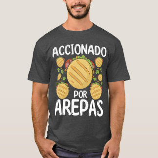 Camiseta Fabricante de Arepas Acionado por Arepas Comida Hi