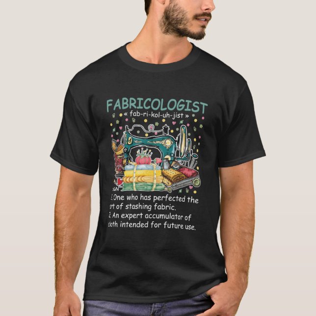 Camiseta Fabricologist Definition Fabricaholic Quilting Sew (Frente)
