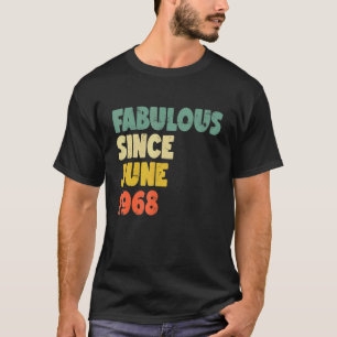 Camiseta Fabulosa Desde Junho De 1968 Menina Mulher Nascida