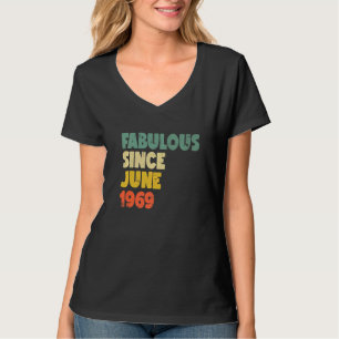 Camiseta Fabulosa Desde Junho De 1969 Menina Mulher Nascida