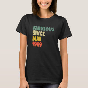 Camiseta Fabulosa Desde Maio De 1969 Menina Mulher Birthda