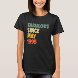 Camiseta Fabulosa Desde Maio De 1995 Menina Mulher Birthda