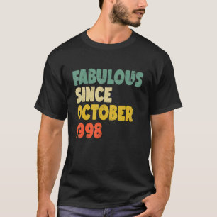 Camiseta Fabulosa Desde Outubro De 1998 Menina, Garota-Mulh