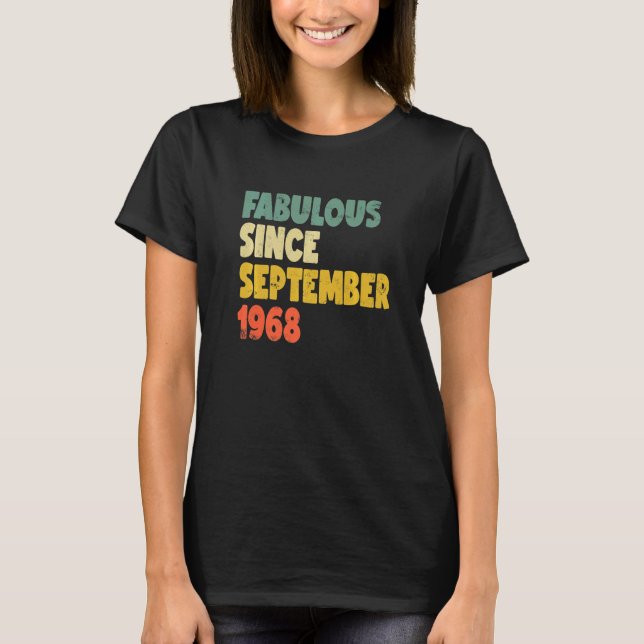 Camiseta Fabulosa Desde Setembro De 1968 Menina Mulher B (Frente)