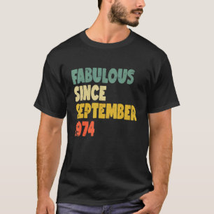 Camiseta Fabulosa Desde Setembro De 1974 Menina Mulher B