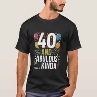 Camiseta Fabulosa festa de aniversário de 40 anos 40 e engr