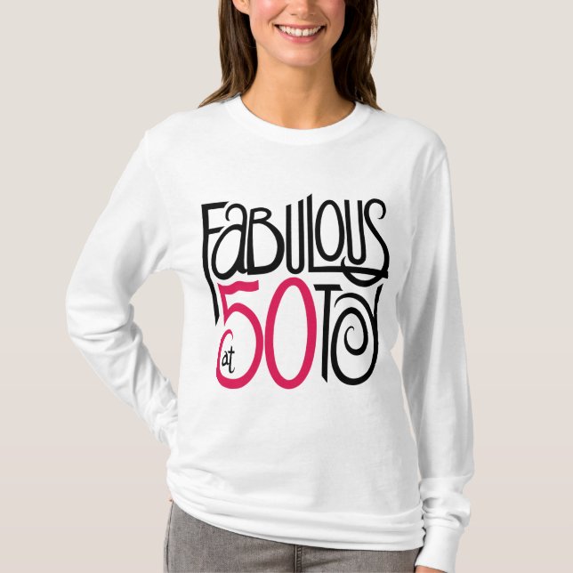 Camiseta Fabuloso com 50 T-shirt (Frente)